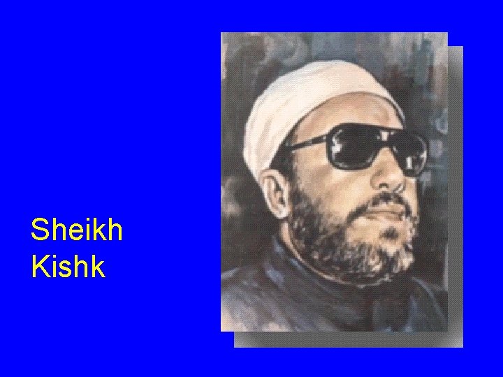 Sheikh Kishk Sheikh Kishk