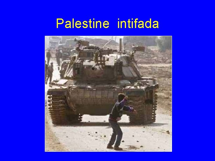 Palestine intifada Palestine intifada