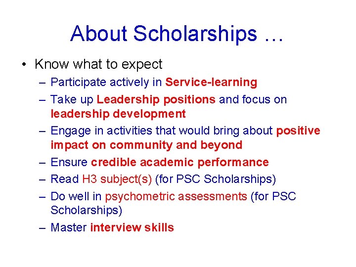 About Scholarships … • Know what to expect – Participate actively in Service-learning –