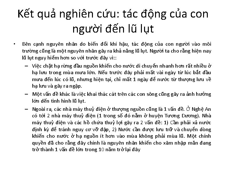 Kết quả nghiên cứu: tác động của con người đến lũ lụt • Bên