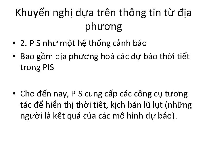 Khuyến nghị dựa trên thông tin từ địa phương • 2. PIS như một