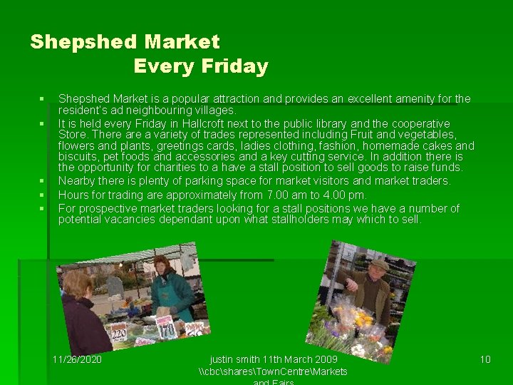 Shepshed Market Every Friday § § § Shepshed Market is a popular attraction and