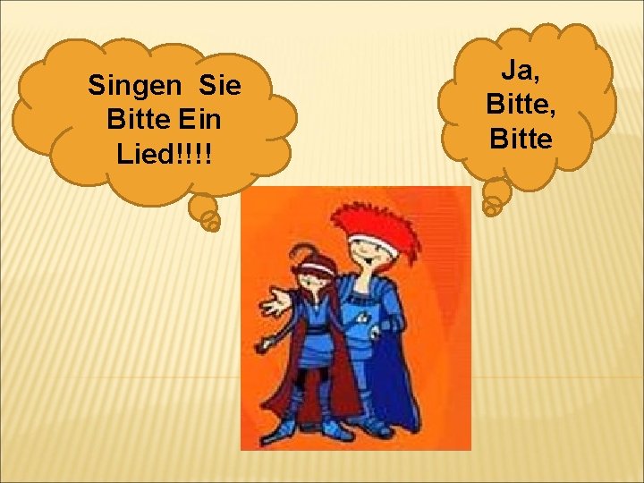 Singen Sie Bitte Ein Lied!!!! Ja, Bitte 