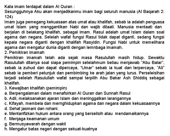 Kata imam terdapat dalam Al Quran : Sesungguhnya Aku akan menjadikanmu imam bagi seluruh