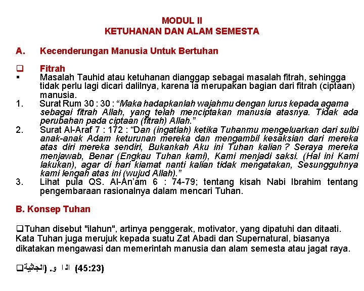 MODUL II KETUHANAN DAN ALAM SEMESTA A. Kecenderungan Manusia Untuk Bertuhan q § Fitrah