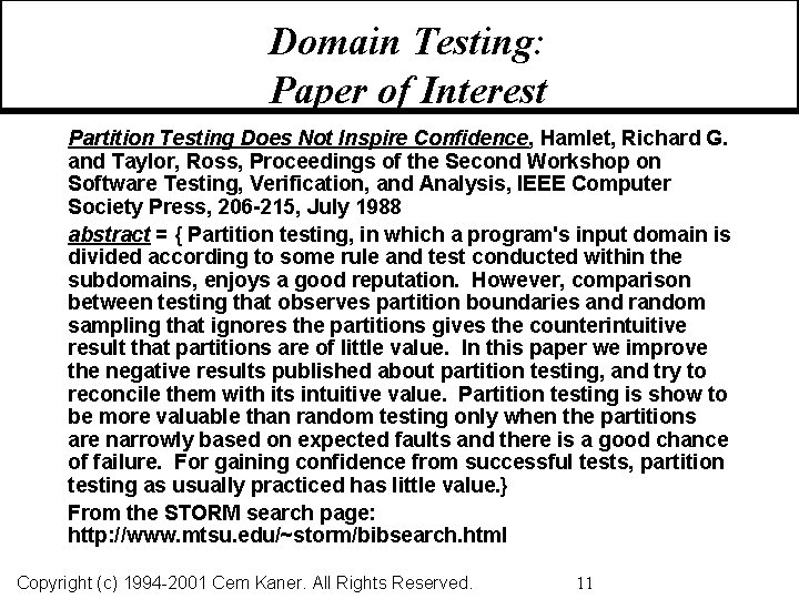 Domain Testing: Paper of Interest Partition Testing Does Not Inspire Confidence, Hamlet, Richard G.