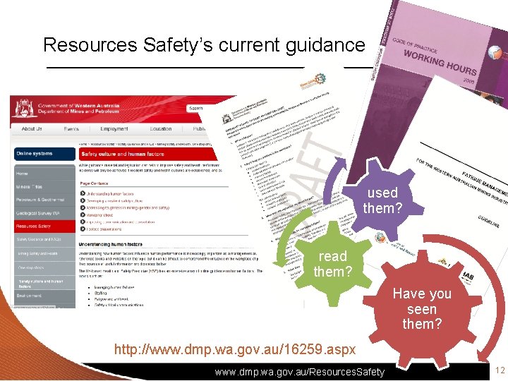 Resources Safety’s current guidance used them? read them? Have you seen them? http: //www.