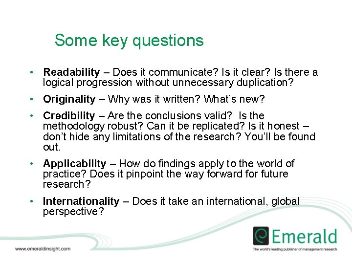 Some key questions • Readability – Does it communicate? Is it clear? Is there