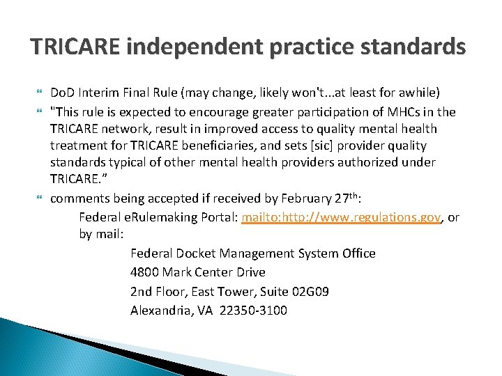 TRICARE independent practice standards Do. D Interim Final Rule (may change, likely won't. .