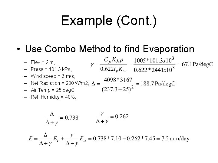 Example (Cont. ) • Use Combo Method to find Evaporation – – – Elev