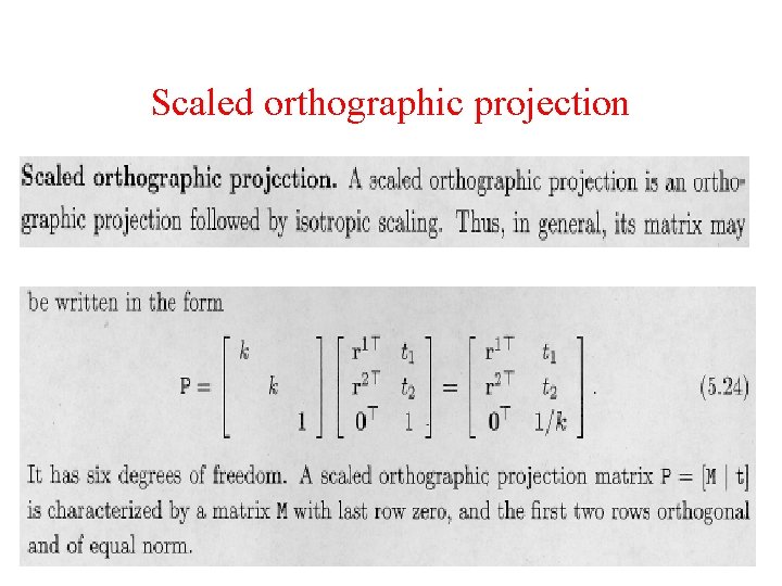 Scaled orthographic projection 