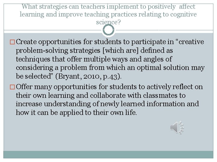 What strategies can teachers implement to positively affect learning and improve teaching practices relating