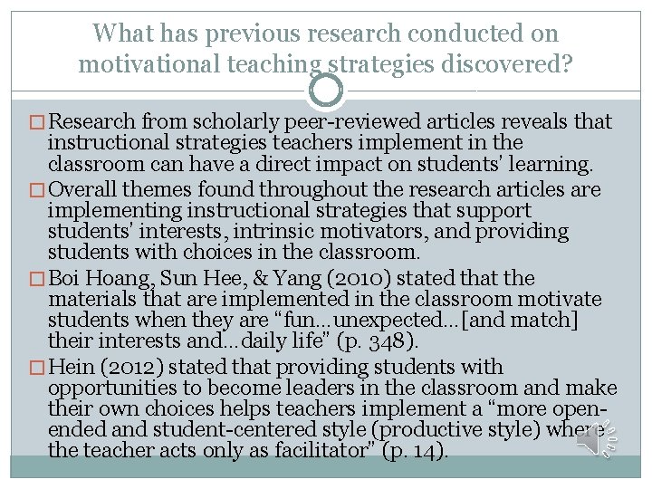 What has previous research conducted on motivational teaching strategies discovered? � Research from scholarly