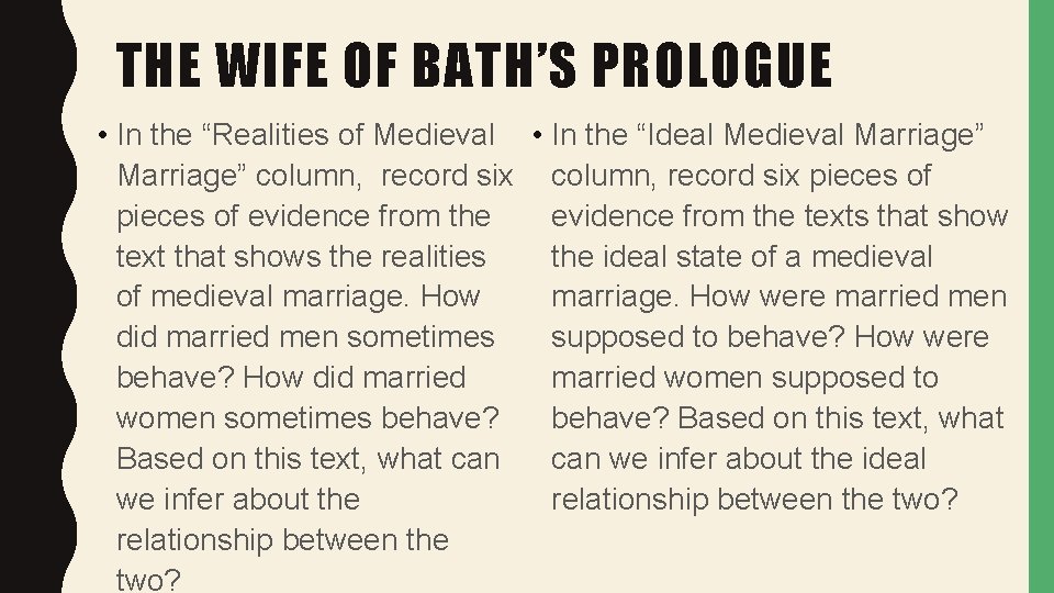 THE WIFE OF BATH’S PROLOGUE • In the “Realities of Medieval • In the