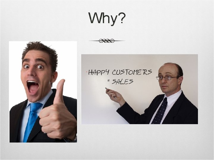 Why? 