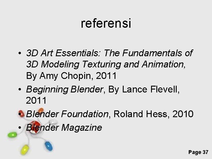 referensi • 3 D Art Essentials: The Fundamentals of 3 D Modeling Texturing and