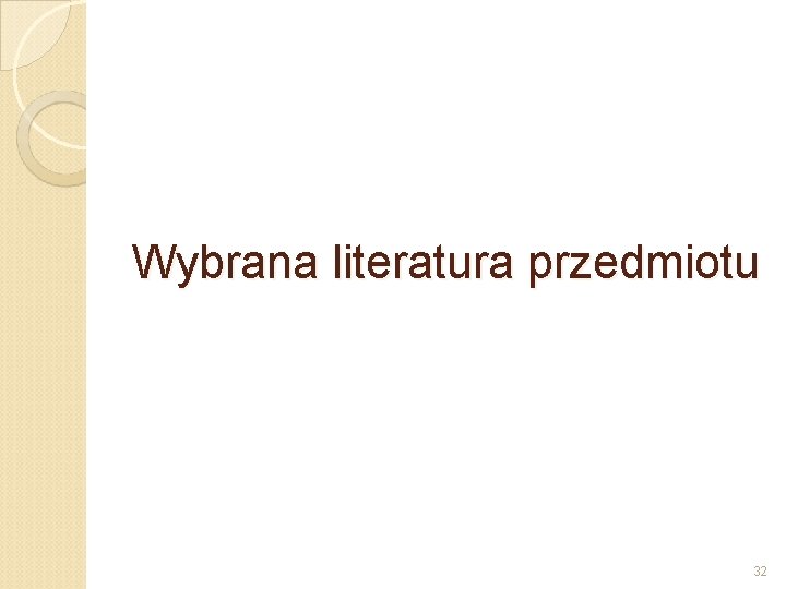 Wybrana literatura przedmiotu 32 