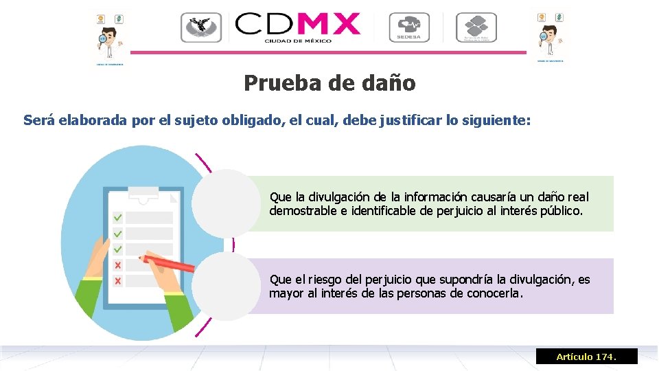 Prueba de daño Será elaborada por el sujeto obligado, el cual, debe justificar lo