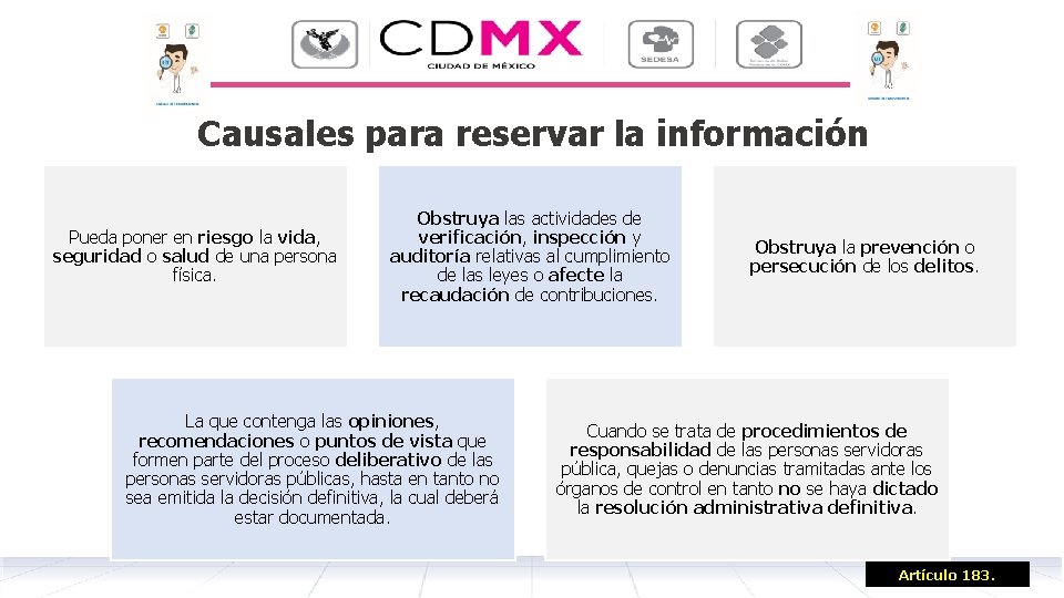 Causales para reservar la información Pueda poner en riesgo la vida, seguridad o salud