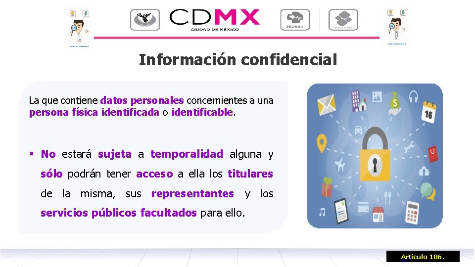 Información confidencial La que contiene datos personales concernientes a una persona física identificada o