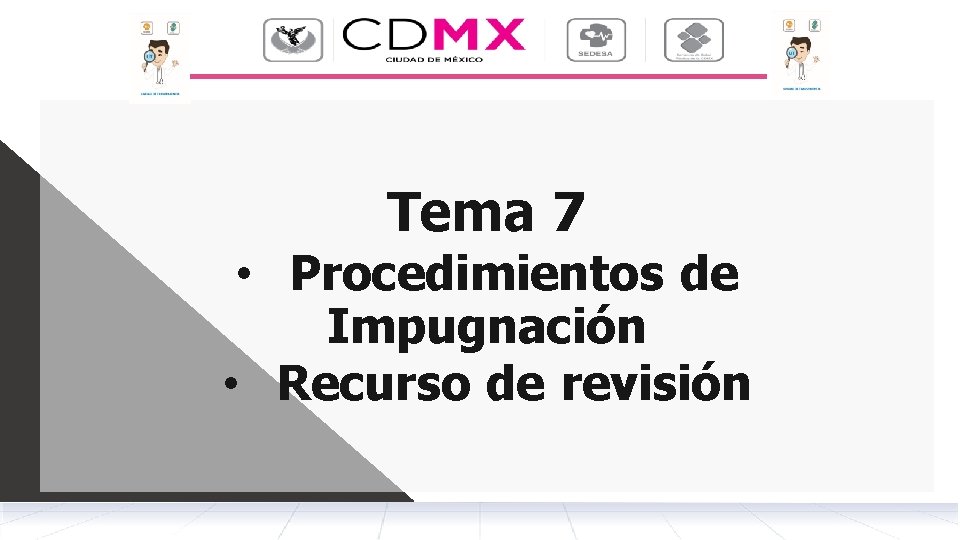 Tema 7 • Procedimientos de Impugnación • Recurso de revisión 