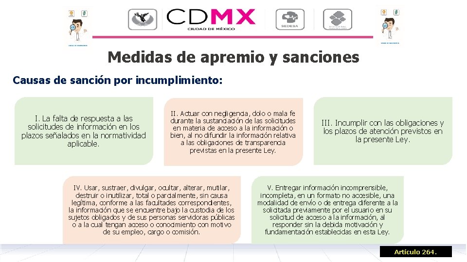 Medidas de apremio y sanciones Causas de sanción por incumplimiento: I. La falta de