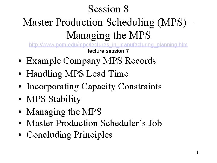 Session 8 Master Production MPS Managing the
