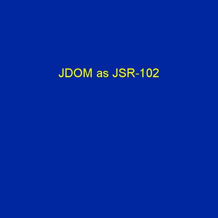 JDOM as JSR-102 