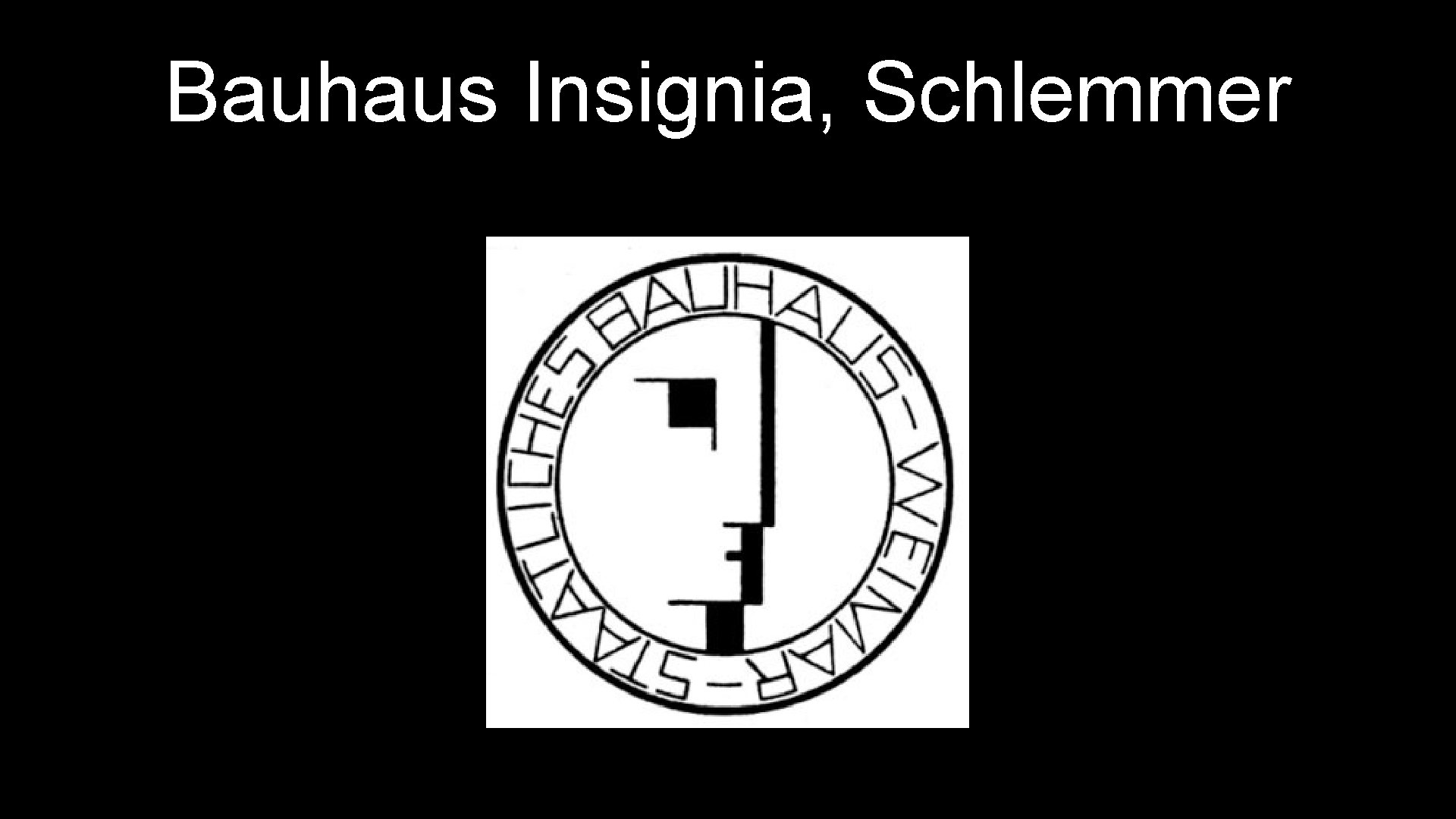 Bauhaus Insignia, Schlemmer 