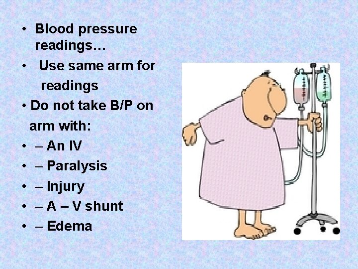 • Blood pressure readings… • Use same arm for readings • Do not • Blood pressure readings… • Use same arm for readings • Do not