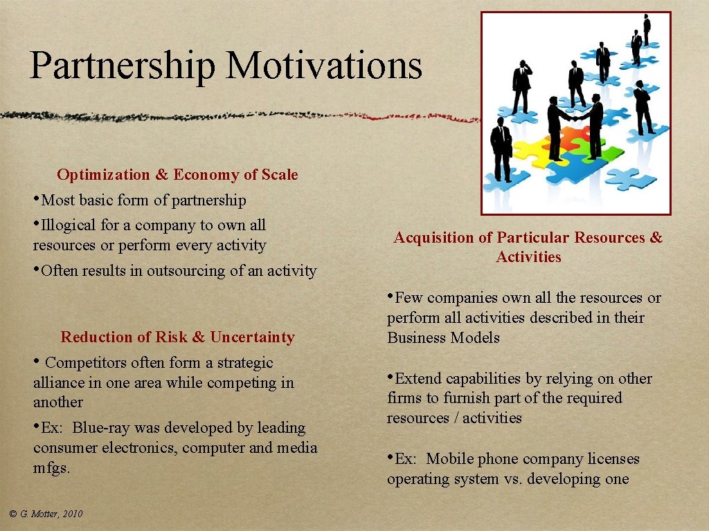 Partnership Motivations Optimization & Economy of Scale • Most basic form of partnership • Partnership Motivations Optimization & Economy of Scale • Most basic form of partnership •