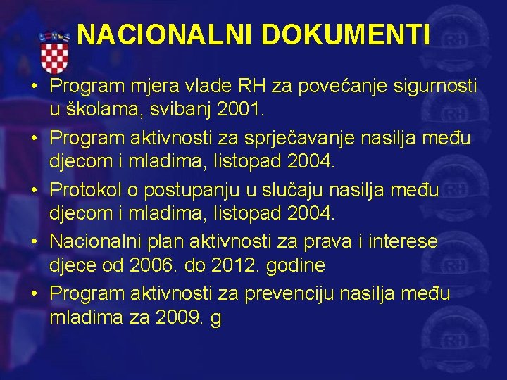 NACIONALNI DOKUMENTI • Program mjera vlade RH za povećanje sigurnosti u školama, svibanj 2001.