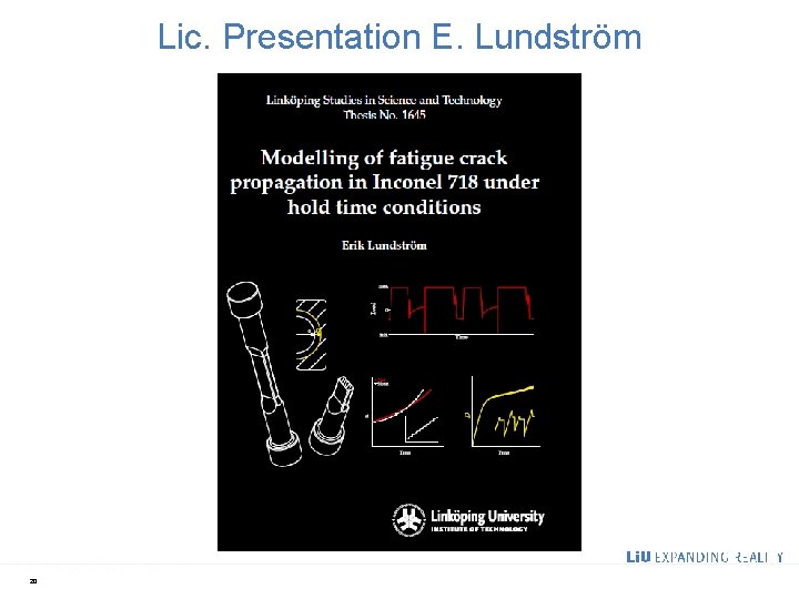 Lic. Presentation E. Lundström 20 