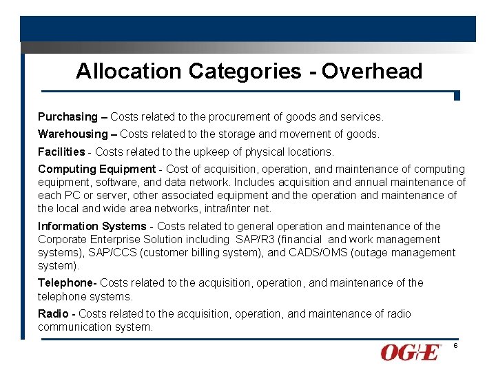 Allocation Categories - Overhead Purchasing – Costs related to the procurement of goods and