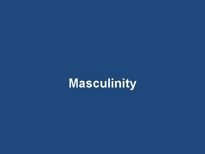 Masculinity 