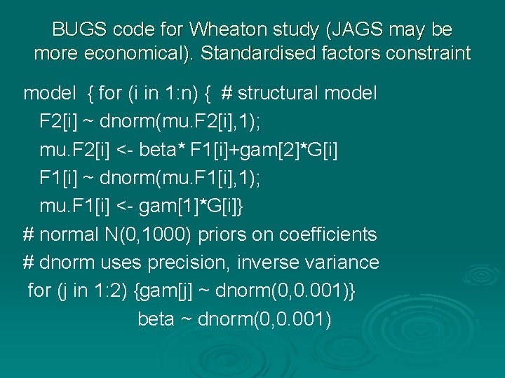 BUGS code for Wheaton study (JAGS may be more economical). Standardised factors constraint model BUGS code for Wheaton study (JAGS may be more economical). Standardised factors constraint model