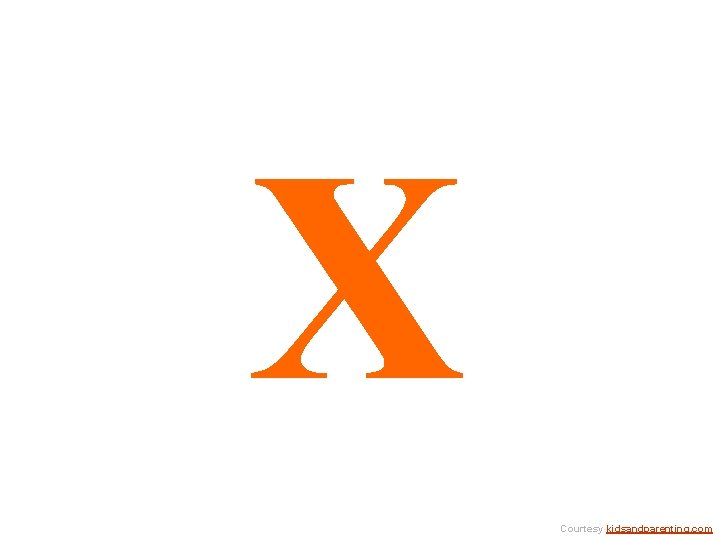 X Courtesy kidsandparenting. com 