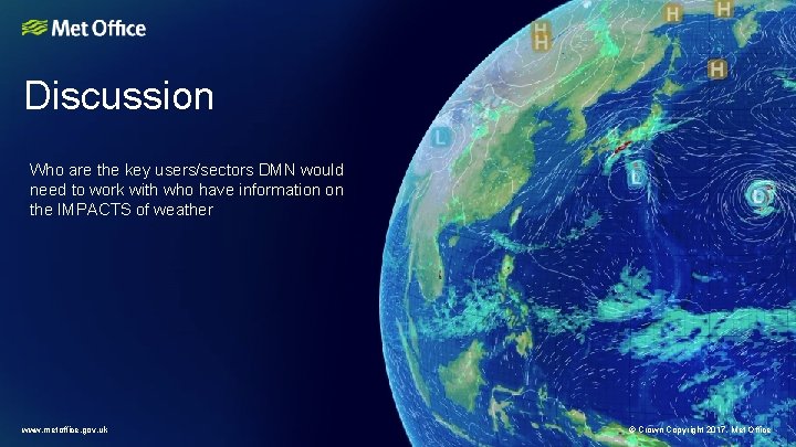 Discussion Who are the key users/sectors DMN would need to work with who have