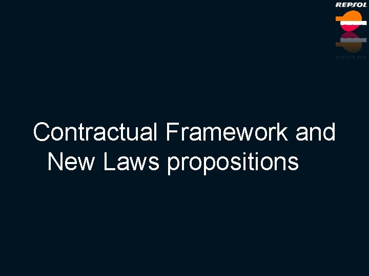 Contractual Framework and New Laws propositions 