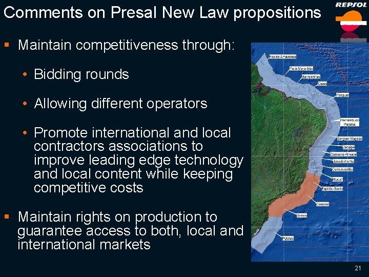 Comments on Presal New Law propositions § Maintain competitiveness through: • Bidding rounds •