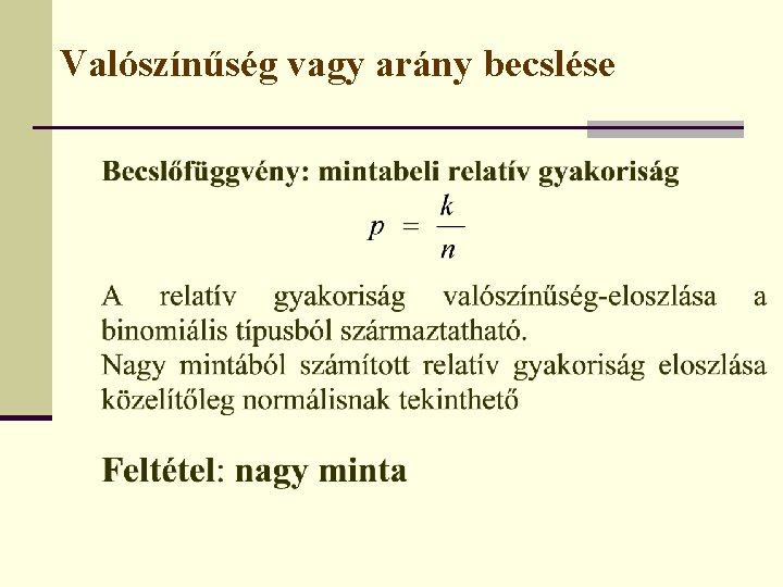 Valószínűség vagy arány becslése 