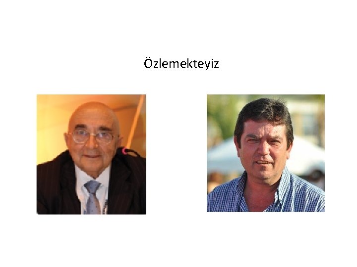 Özlemekteyiz 