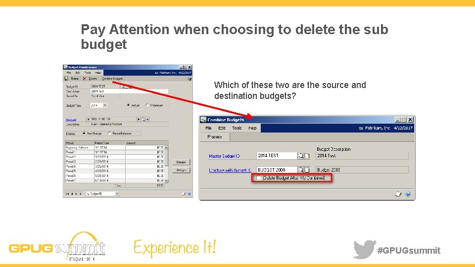 Pay Attention when choosing to delete the sub budget Which of these two are