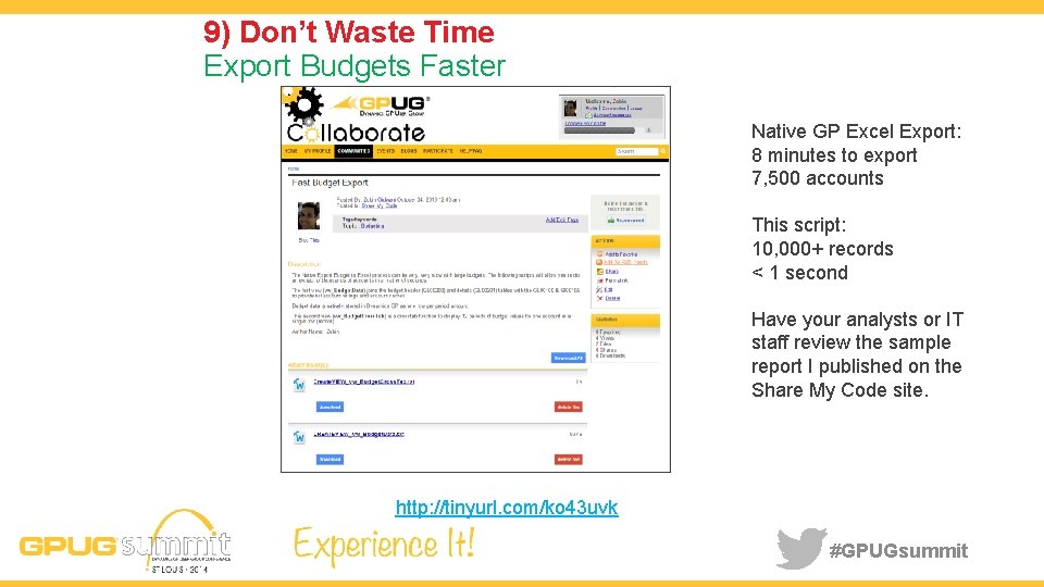 9) Don’t Waste Time Export Budgets Faster Native GP Excel Export: 8 minutes to
