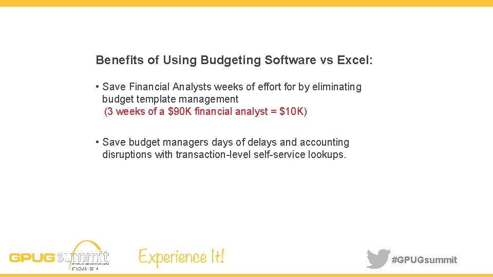 Benefits of Using Budgeting Software vs Excel: • Save Financial Analysts weeks of effort
