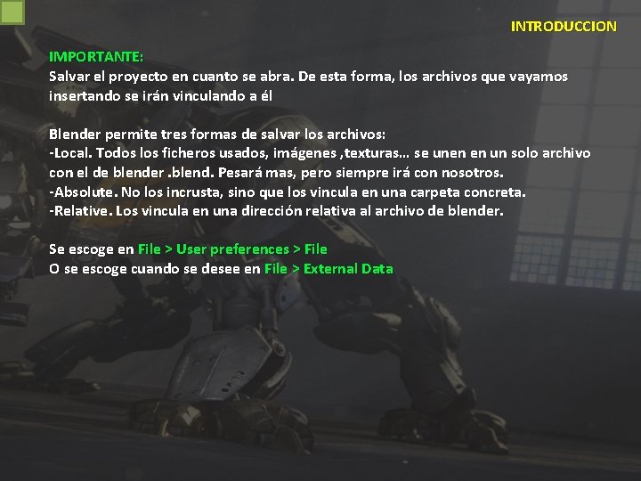 INTRODUCCION IMPORTANTE: Salvar el proyecto en cuanto se abra. De esta forma, los archivos