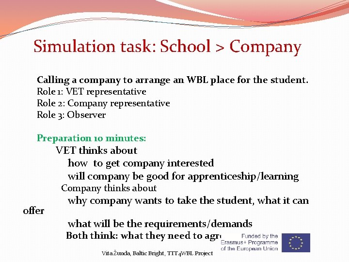Simulation task: School > Company Calling a company to arrange an WBL place for