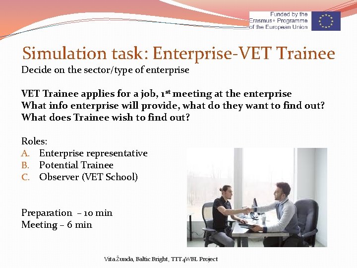 Simulation task: Enterprise-VET Trainee Decide on the sector/type of enterprise VET Trainee applies for