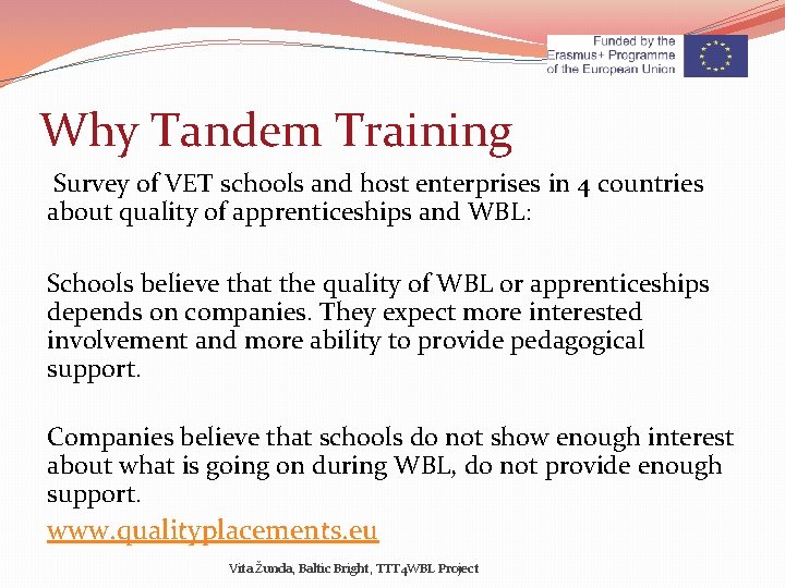 Why Tandem Training Survey of VET schools and host enterprises in 4 countries about