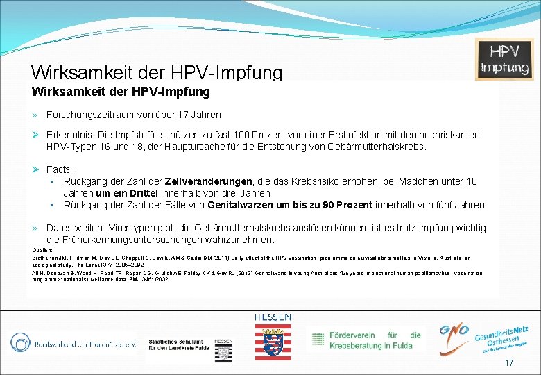 Wirksamkeit der HPV-Impfung » Forschungszeitraum von über 17 Jahren Ø Erkenntnis: Die Impfstoffe schützen
